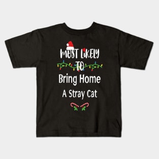 Most Likely To Bring Home A Stray Cat Christmas Lights Kids T-Shirt